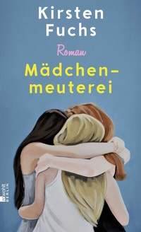 Abbildung von: Mädchenmeuterei - Rowohlt Berlin