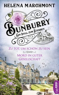 Abbildung von: Bunburry - Zu tot, um schön zu sein & Mord in guter Gesellschaft - beTHRILLED