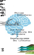 Cover: Die Automatisierung des Schreibens - Matthes & Seitz Berlin
