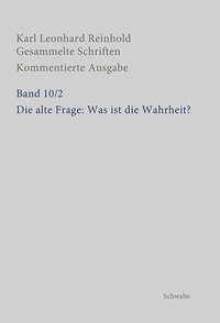 Abbildung von: Die alte Frage: Was ist die Wahrheit? - Schwabe Verlagsgruppe AG Schwabe Verlag