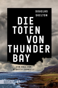 Abbildung von: Die Toten von Thunder Bay - DuMont Buchverlag