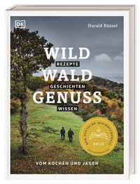 Abbildung von: Wild - Wald - Genuss - Dorling Kindersley Verlag