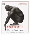 Cover: Anatomie f&uuml;r K&uuml;nstler - Dorling Kindersley Verlag