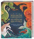 Cover: Magische Fabelwesen und mythische Kreaturen - Dorling Kindersley Verlag