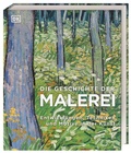 Cover: Die Geschichte der Malerei - Dorling Kindersley Verlag