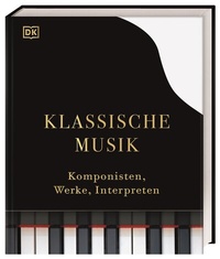 Abbildung von: Klassische Musik - Dorling Kindersley Verlag
