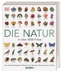 Cover: Die Natur in &uuml;ber 5000 Fotos - Dorling Kindersley Verlag