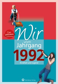 Abbildung von: Wir vom Jahrgang 1992 - Kindheit und Jugend - Wartberg