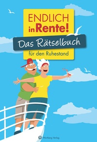 Abbildung von: Endlich in Rente! Das Rätselbuch für den Ruhestand - Wartberg