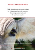 Bild: Effekt einer Behandlung von K&uuml;hen im Fr&uuml;hpuerperium mit equinem Choriongonadotropin auf die Uterusinvolution - VVB Laufersweiler Verlag