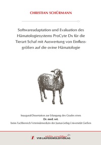 Abbildung von: Softwareadaptation und Evaluation des Hämatologiesystems ProCyte Dx für die Tierart Schaf mit Auswertung von Einflusgrößen auf die ovine Hämatologie - VVB Laufersweiler Verlag