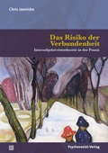 Cover: Das Risiko der Verbundenheit - Psychosozial-Verlag