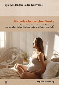 Abbildung von: Nabelschnur der Seele - Psychosozial-Verlag