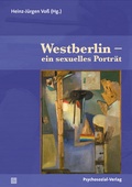 Cover: Westberlin - ein sexuelles Portr&auml;t - Psychosozial-Verlag