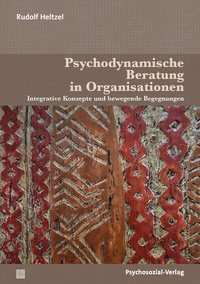 Abbildung von: Psychodynamische Beratung in Organisationen - Psychosozial-Verlag