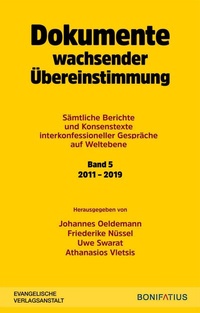 Abbildung von: Dokumente wachsender Übereinstimmung. Sämtliche Berichte und Konsenstexte interkonfessioneller Gespräche auf Weltebene Band 5: 2010-2019 - Bonifatius Verlag