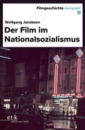 Cover: Der Film im Nationalsozialismus - edition text + kritik