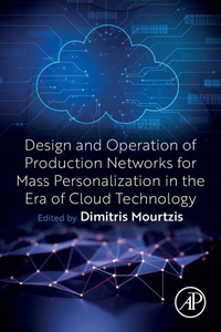 Enlarge image Cover: Design and Operation of Production Networks for Mass Personalization in the Era of Cloud Technology - Elsevier