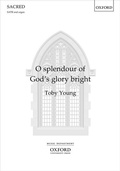 Cover: O splendour of God's glory bright - Oxford University Press