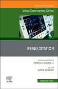 Cover: Resuscitation, An Issue of Critical Care Nursing Clinics of North America: Volume 33-3 - Elsevier