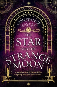 Enlarge image Cover: The Star and the Strange Moon - Piatkus Books