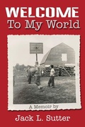 Cover: Welcome to My World - Jack L. Sutter
