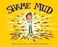 Cover: Shame Mud - True Worth Books