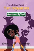 Cover: The Misadventures of Toni Macaroni - Cetonia Weston-Roy