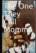 Cover: The One They Call Momma - Shelly Davis