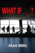 Cover: What If . . . ? - Arthur H.Stockwell Ltd