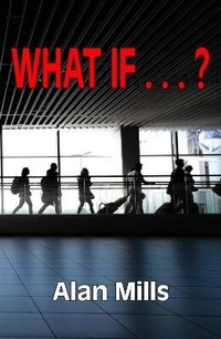Enlarge image Cover: What If . . . ? - Arthur H.Stockwell Ltd