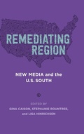 Cover: Remediating Region - Louisiana State University Press