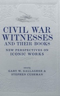 Cover: Civil War Witnesses and Their Books - Louisiana State University Press