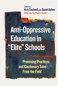 Cover: Anti-Oppressive Education in "Elite" Schools - Teachers' College Press