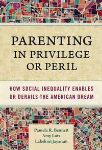 Enlarge image Cover: Parenting in Privilege or Peril - Teachers' College Press