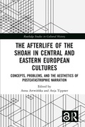 Cover: The Afterlife of the Shoah in Central and Eastern European Cultures - Routledge