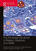 Cover: The Routledge Handbook of Religion, Medicine, and Health - Routledge