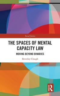 Abbildung von: The Spaces of Mental Capacity Law - Routledge