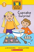 Cover: Cupcake Surprise! (Bob Books Stories: Scholastic Reader, Level 1) - Scholastic Inc.