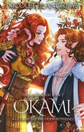 Cover: Okami: A Little Red Riding Hood Retelling (Tales of Akatsuki, #3) - nicolette andrews