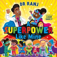 Abbildung von: A Superpower Like Mine - Hodder Children's Books