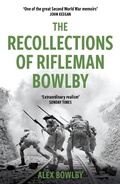 Cover: The Recollections Of Rifleman Bowlby - Weidenfeld and Nicholson