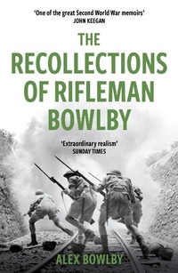 Enlarge image Cover: The Recollections Of Rifleman Bowlby - Weidenfeld and Nicholson
