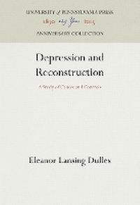 Enlarge image Cover: Depression and Reconstruction - University of Pennsylvania Press