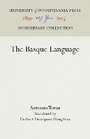 Cover: The Basque Language - University of Pennsylvania Press