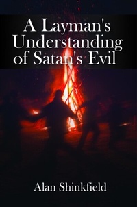 Abbildung von: A Layman's Understanding of Satan's Evil - Global Summit House