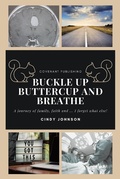 Cover: Buckle up Buttercup and Breathe - Covenant Books, Inc.