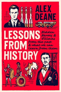 Enlarge image Cover: Lessons from History - Biteback Publishing
