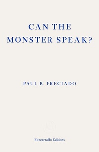 Abbildung von: Can the Monster Speak? - Fitzcarraldo Editions