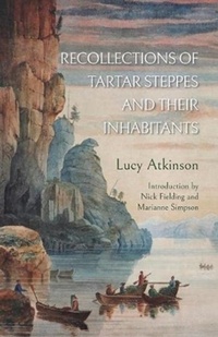 Abbildung von: Recollections of Tartar Steppes and Their Inhabitants - Signal Books Ltd